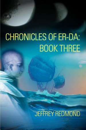 Chronicles of Er-Da de Jeffrey Redmond