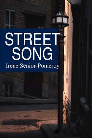 Street Song de Irene Senior-Pomeroy