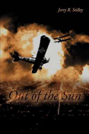 Out of the Sun de Jerry R. Stilley