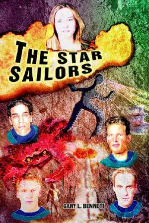 The Star Sailors de Gary L. Bennett