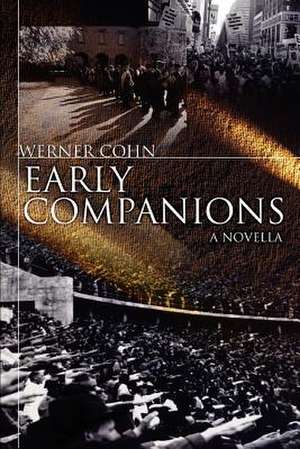 Early Companions de Werner Cohn