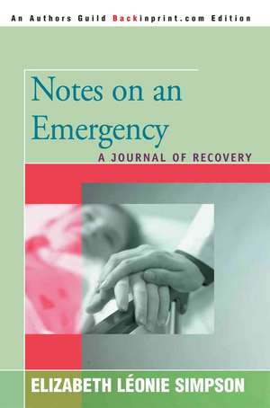 Notes on an Emergency de Elizabeth Lionie Simpson