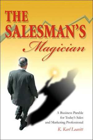 The Salesman's Magician de K. Karl Leavitt