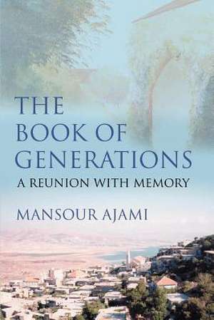 The Book of Generations de Mansour Ajami