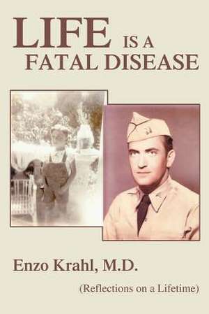 Life Is a Fatal Disease de Enzo Krahl