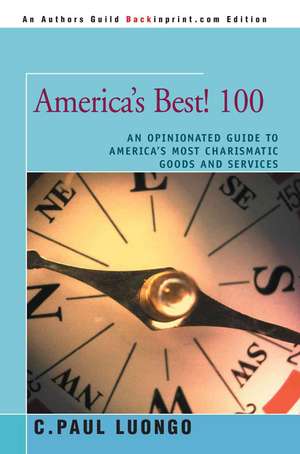 America's Best! 100 de C. Paul Luongo