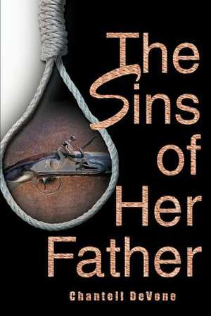 The Sins of Her Father de Chantell Devone