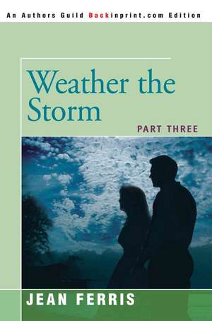 Weather the Storm de Jean Ferris