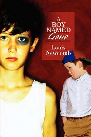 A Boy Named Gene de Louis F. Newcomb