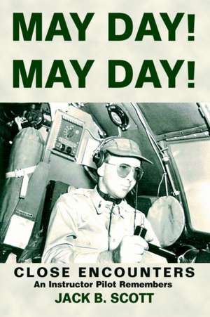 May Day! May Day! de Jack B. Scott