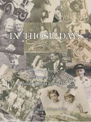 In Those Days de Justine Dowley-Wise