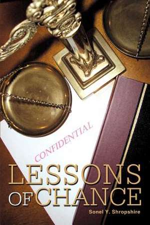 Lessons of Chance de Sonel Y. Shropshire