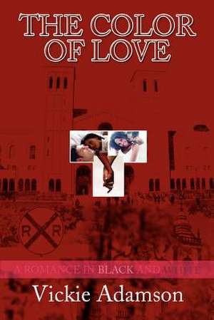 The Color of Love de Vickie Adamson