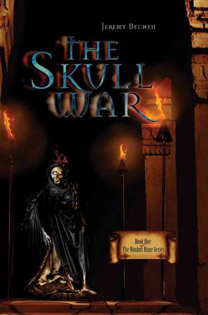 The Skull War de Jeremy Bechen