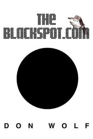 The Blackspot.com de Don Wolf