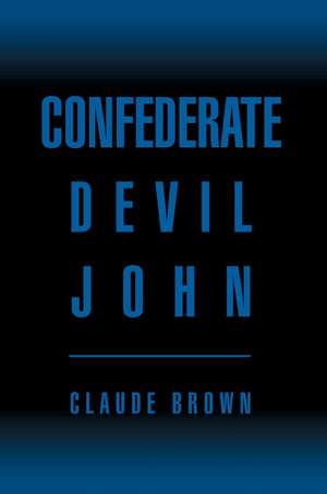 Confederate Devil John de Claude Brown