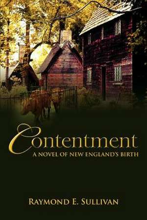 Contentment de Raymond E. Sullivan