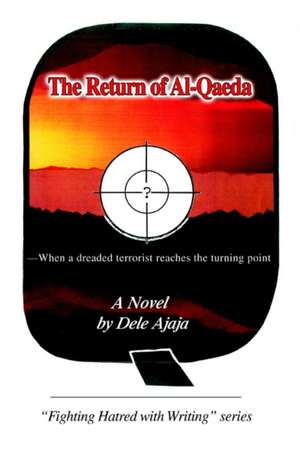 The Return of Al-Qaeda de Dele Ajaja