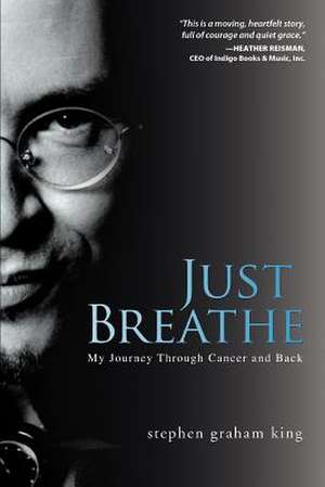 Just Breathe de Stephen Graham King