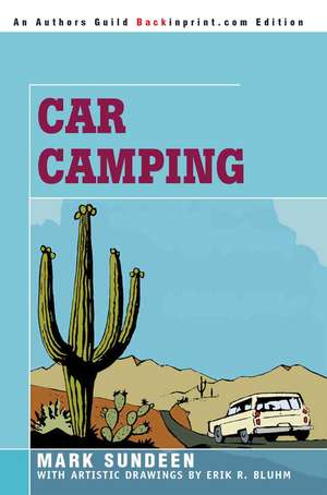 Car Camping de Mark Sundeen