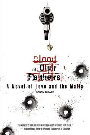 Blood of Our Fathers de Sonny Girard