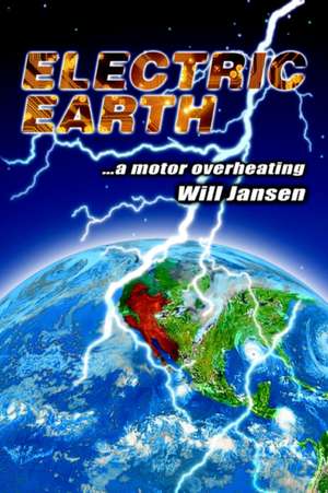 Electric Earth de Will Jansen