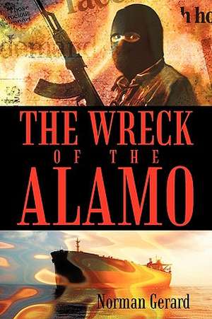 The Wreck of the Alamo de Norman Gerard