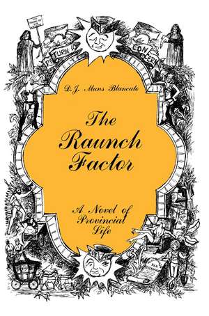 The Raunch Factor de D. J. Muns Blancato