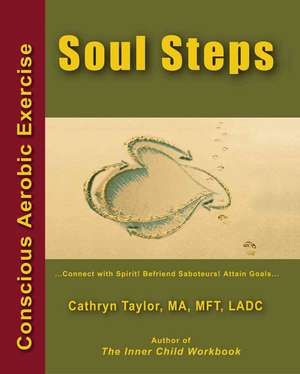 Soul Steps de Cathryn Taylor