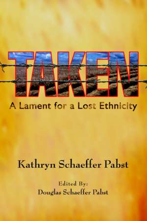 Taken de Kathryn Schaeffer Pabst