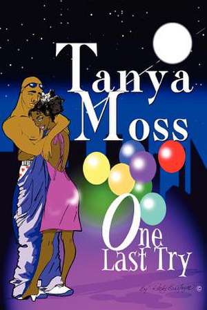 One Last Try de Tanya Moss