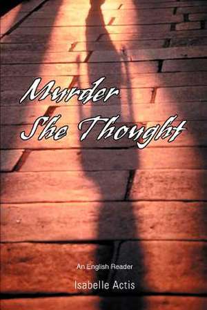 Murder She Thought de Isabelle Actis