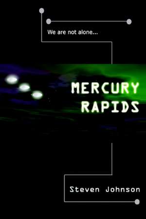 Mercury Rapids de Steven Johnson - SF