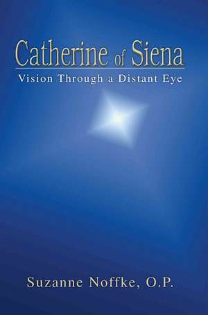 Catherine of Siena de Suzanne Noffke