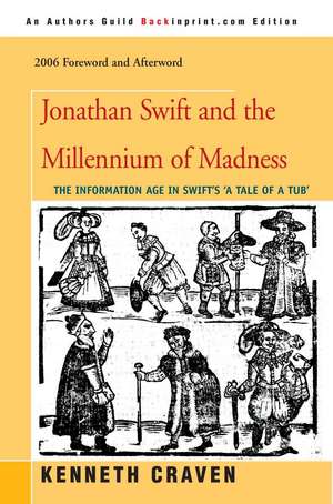 Jonathan Swift and the Millennium of Madness de Kenneth Craven