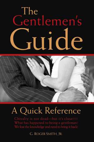 The Gentlemen's Guide de Roger G. Jr. Smith