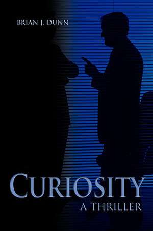 Curiosity de Brian J. Dunn