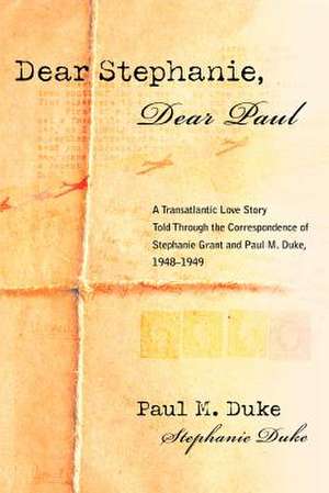 Dear Stephanie, Dear Paul de Paul M. Duke