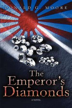 The Emperor's Diamonds de Donald G. Moore