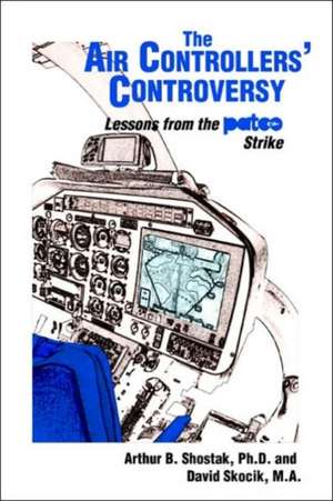 The Air Controllers' Controversy de Arthur Shostak