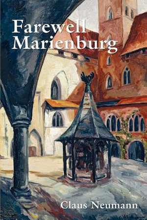 Farewell Marienburg de Claus Neumann