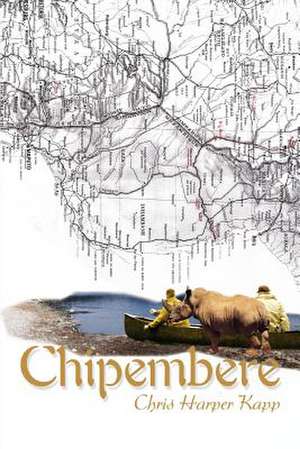 Chipembere de Chris Harper Kapp