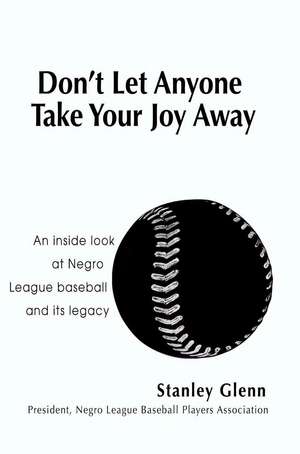 Don't Let Anyone Take Your Joy Away de Stanley Glenn