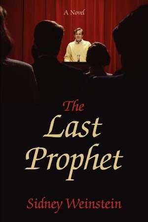 The Last Prophet de Sidney Weinstein