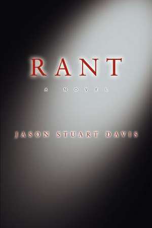 Rant de Jason Stuart Davis