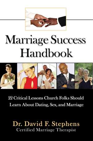 Marriage Success Handbook de Stephens, David F.