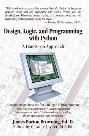 Design, Logic, and Programming with Python de James Burton Browning