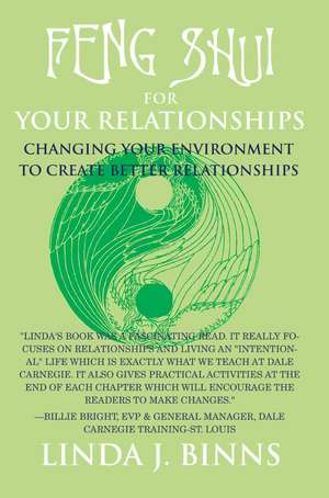 Feng Shui for Your Relationships de Linda J. Binns