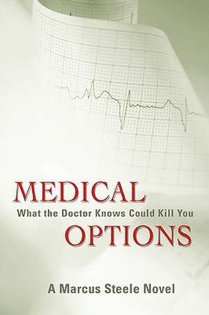 Medical Options de Marcus Steele