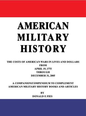 American Military History de Donald F. Fies